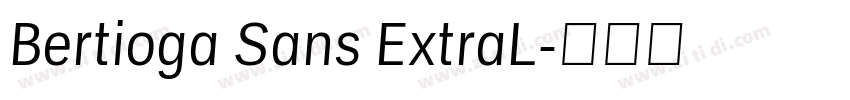 Bertioga Sans ExtraL字体转换 Bertioga Sans ExtraL字体转换